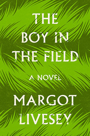 The Boy in the Field Hardcover Edition